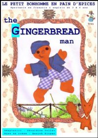 The Gingerbread Man : Le Petit Bonhomme En Pain D’epice. Du 1er au 29 septembre 2013 à Toulouse. Haute-Garonne.  11H00